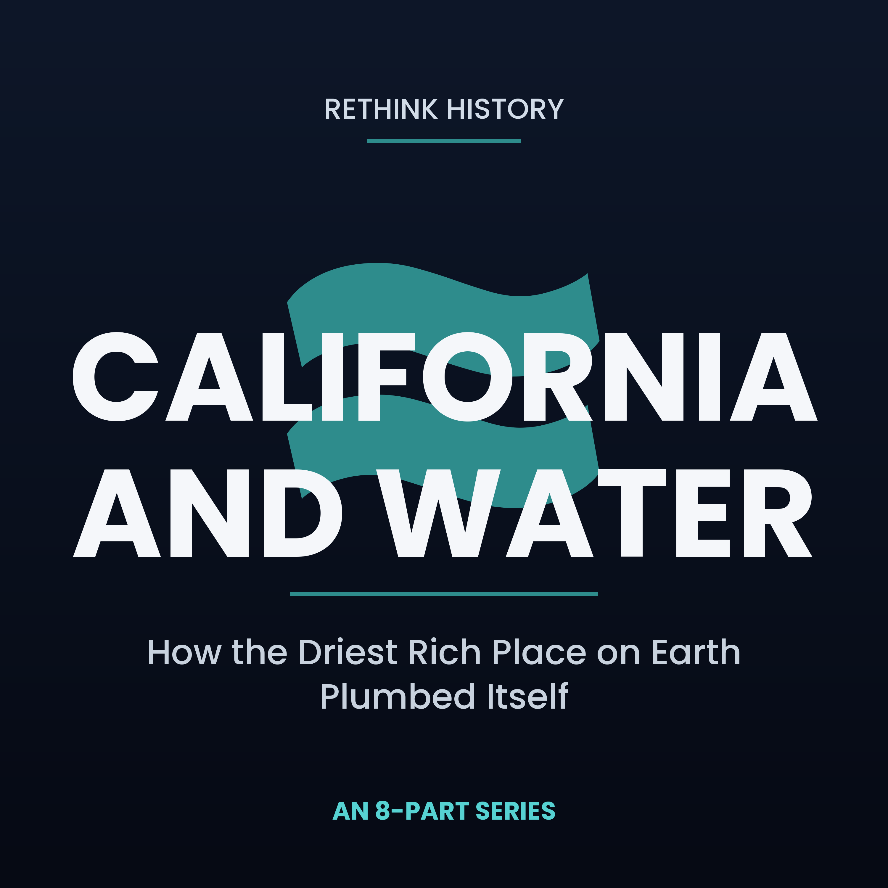 California and Water: How the Driest Rich Place on Earth Plumbed Itself cover