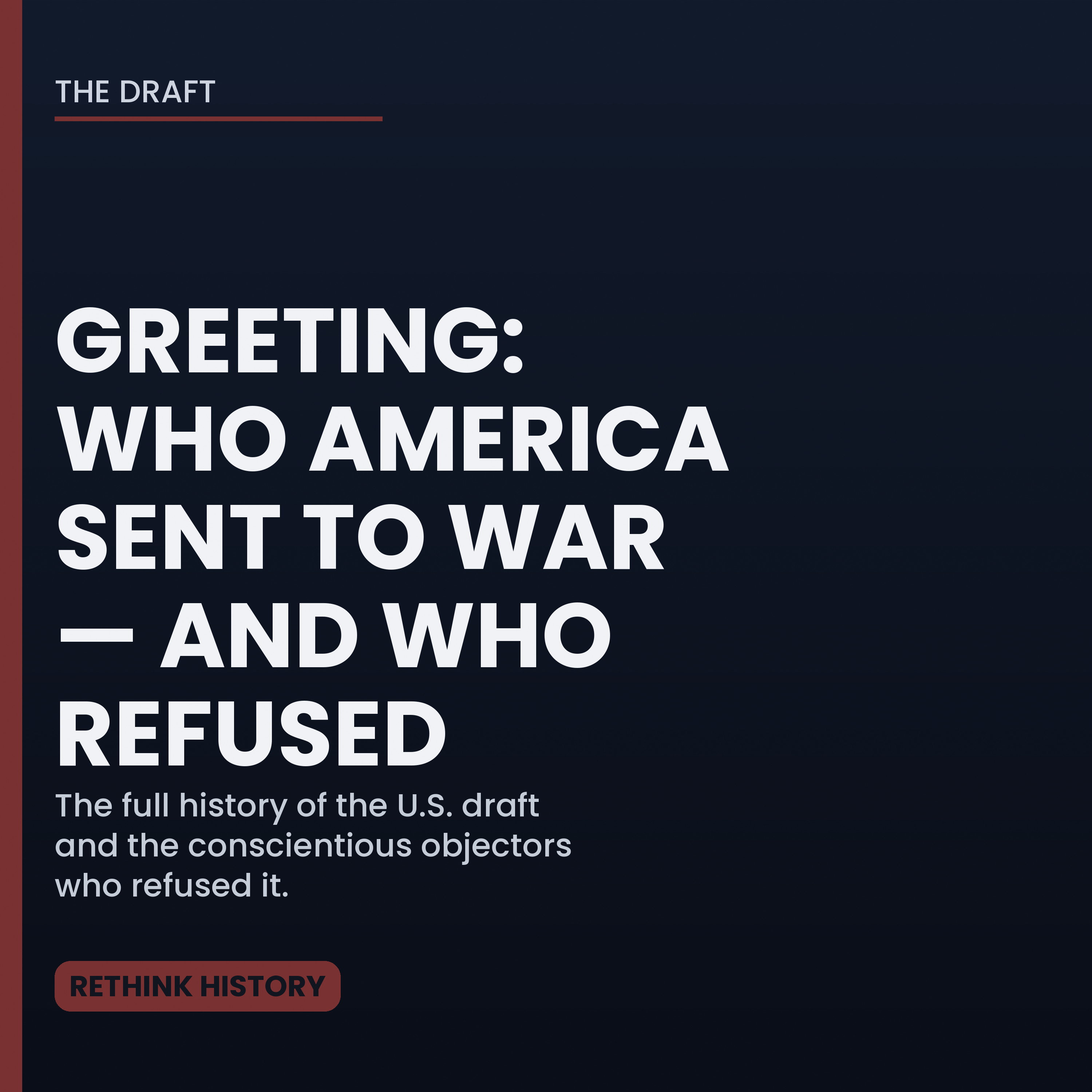 Greeting: Who America Sent to War — and Who Refused cover