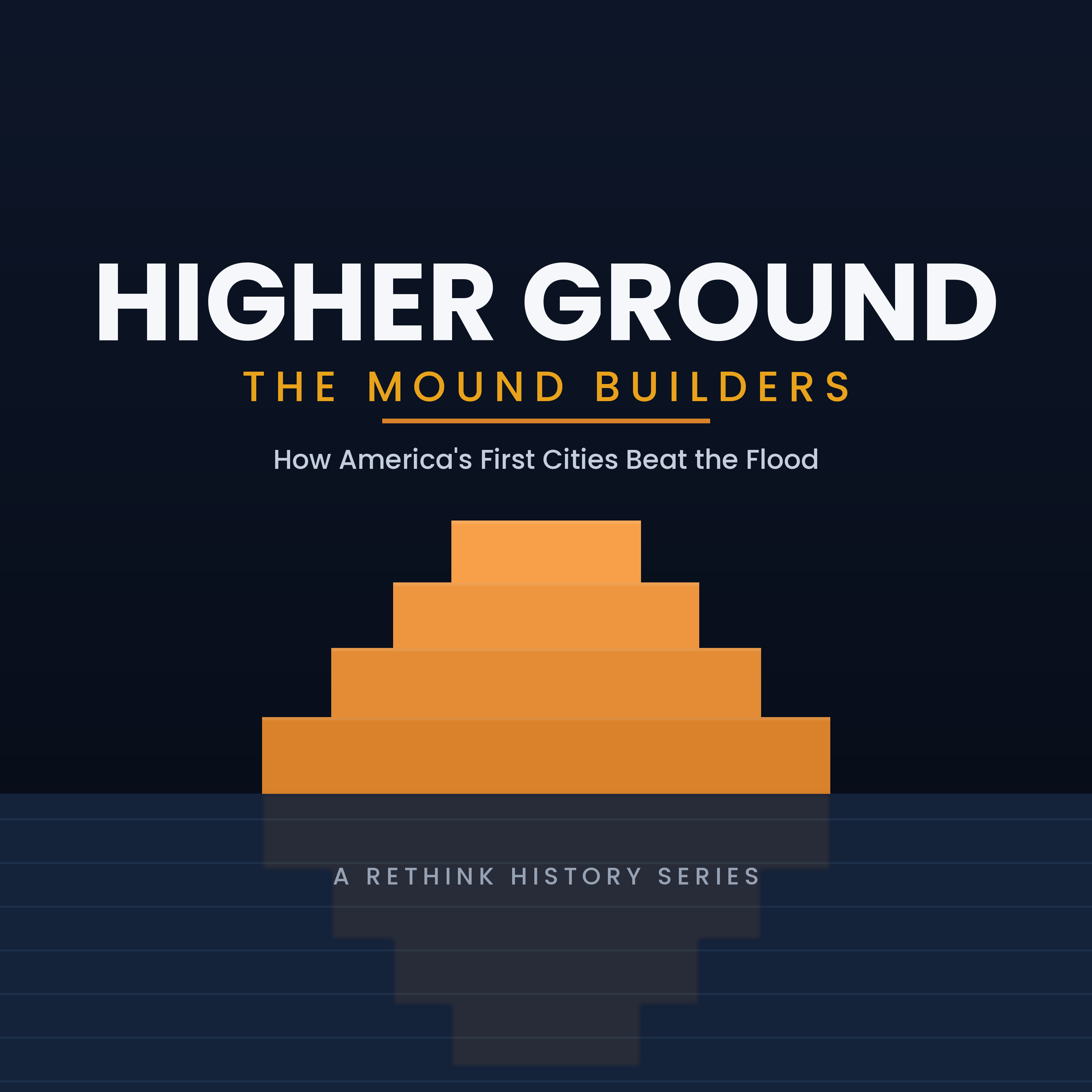 Higher Ground: How America's Mound Builders Beat the Flood cover