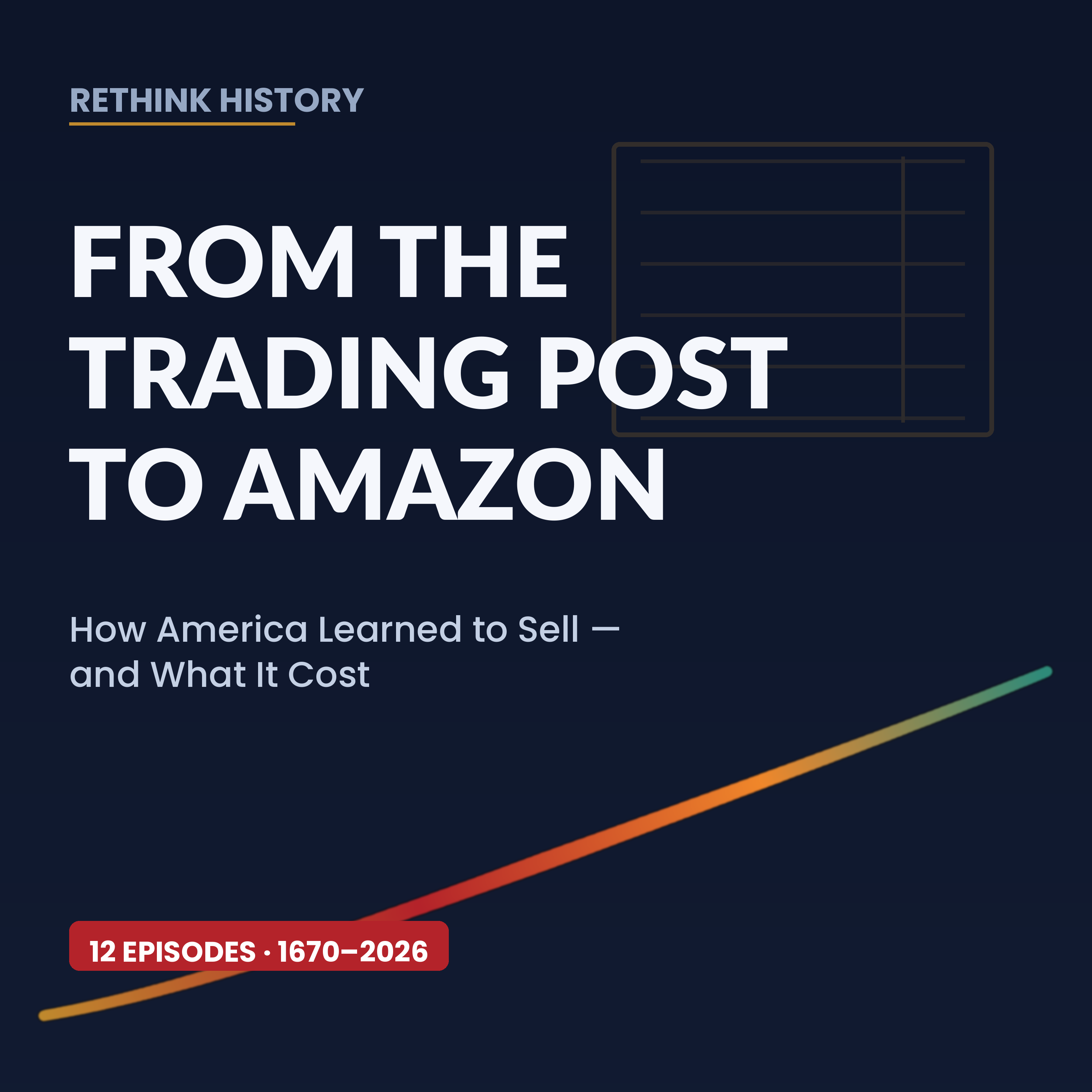ReThink History: From the Trading Post to Amazon cover